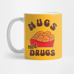 Nugs Not Drugs - Funny Chicken Nuggets Mug